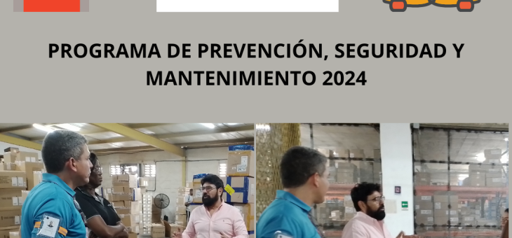 PROGRAMA DE SEGURIDAD, PREVENCIÓN Y MANTENIMIENTO 2024.